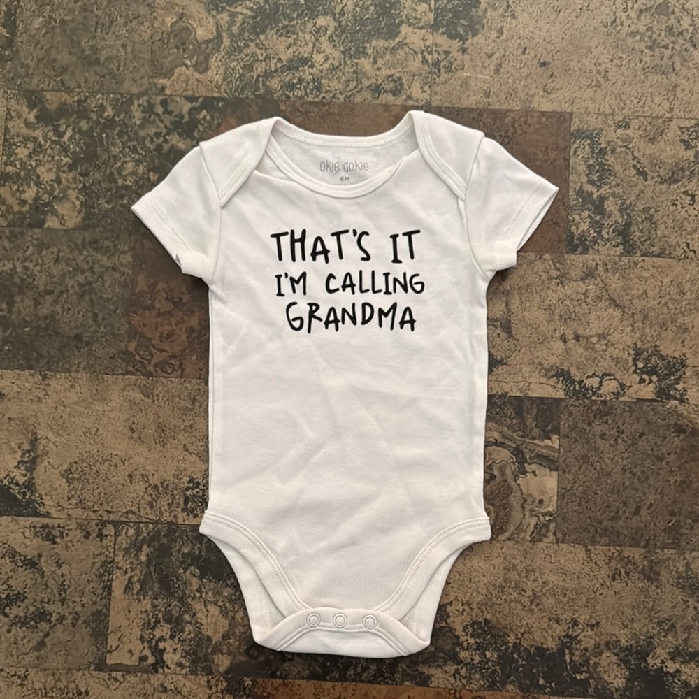 Okie Dokie White Bodysuit Playful Print One Piece “That’ it I’m Calling Grandma”